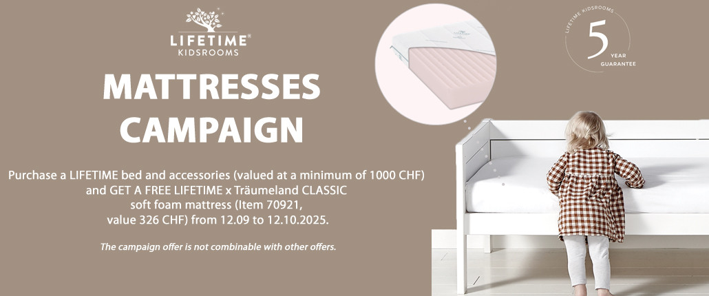 Lifetime Mattress Promotion 2025 - Purchase a LIFETIME bed and accessories (valued at a minimum of 1000 CHF) and GET A FREE LIFETIME x Träumeland CLASSIC soft foam mattress (Item 70921, value 326 CHF) from 12.09 to 12.10.2025.